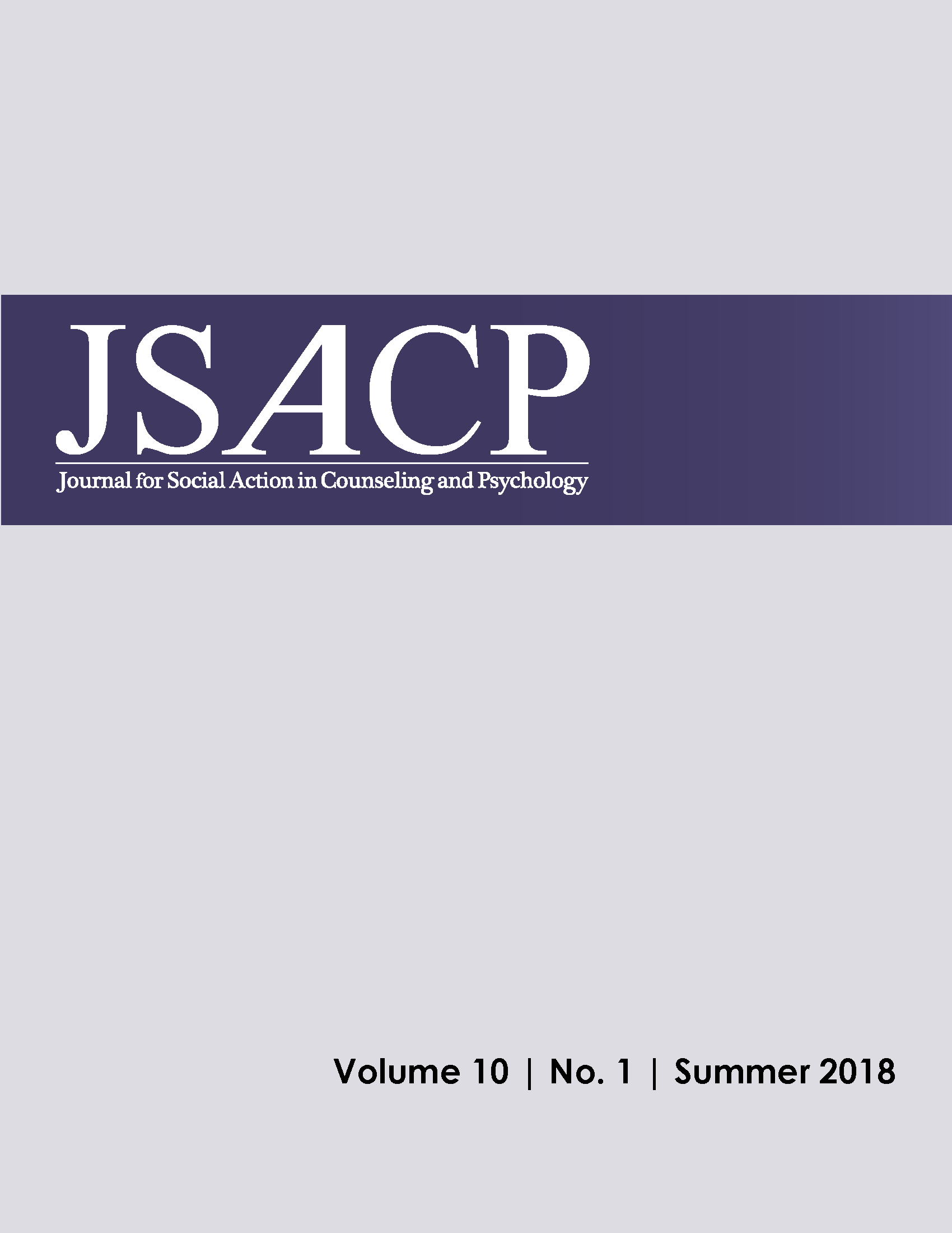 					View Vol. 10 No. 1 (2018): Journal for Social Action in Counseling and Psychology, Summer      2018
				